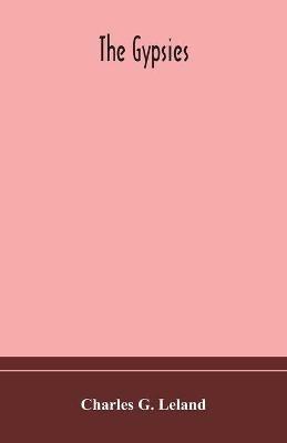 The gypsies - Charles G Leland - cover