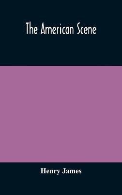 The American scene - Henry James - cover