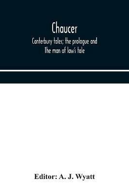 Chaucer: Canterbury tales; the prologue and The man of law's tale - cover