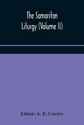 The Samaritan Liturgy (Volume II) - cover