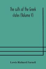 The cults of the Greek states (Volume V)