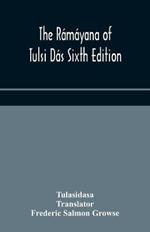 The Ramayana of Tulsi Das Sixth Edition