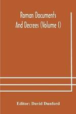 Roman documents and decrees (Volume I)