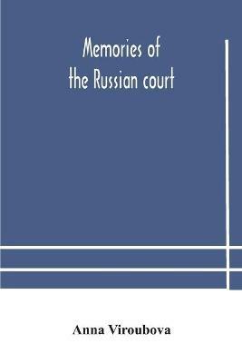 Memories of the Russian court - Anna Viroubova - cover