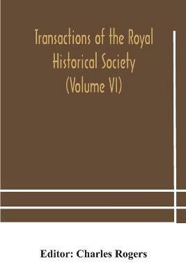 Transactions of the Royal Historical Society (Volume VI) - cover