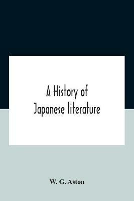 A History Of Japanese Literature - W G Aston - cover