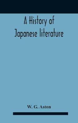 A History Of Japanese Literature - W G Aston - cover