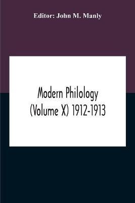 Modern Philology (Volume X) 1912-1913 - cover