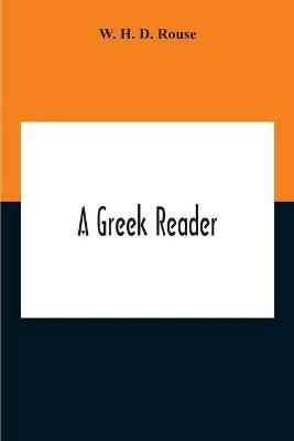 A Greek Reader - W H D Rouse - cover