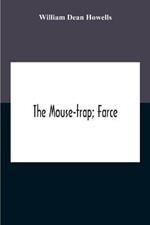 The Mouse-Trap; Farce
