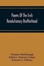 Poems Of The Irish Revolutionary Brotherhood