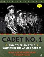 Libro in inglese Cadet No. 1 And Other Amazing Women In The Armed Forces  - Maya Chandrasekaran