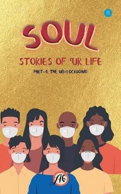Soul: Stories of 'Ur Life Part-1: The Unlockdown - Ag - cover