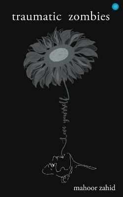 Traumatic Zombies - Mahoor Zahid - cover