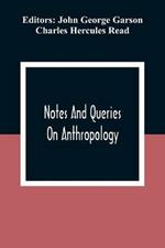 Notes And Queries; On Anthropology