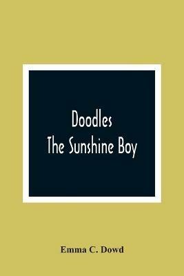 Doodles; The Sunshine Boy - Emma C Dowd - cover