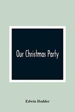 Our Christmas Party