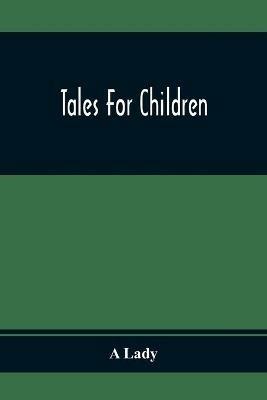 Tales For Children - A Lady - cover