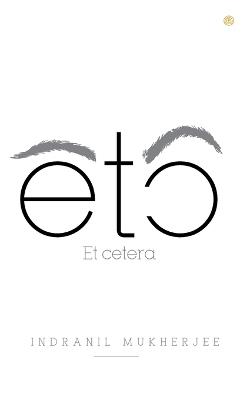 Etc: Etcetera - Indranil Mukherjee - cover