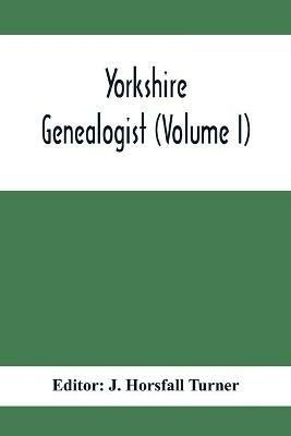 Yorkshire Genealogist (Lvolume I) - cover