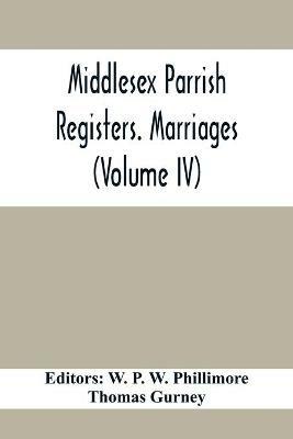 Middlesex Parrish Registers. Marriages (Volume IV) - cover