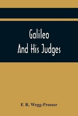 Galileo And His Judges - F R Wegg-Prosser - cover