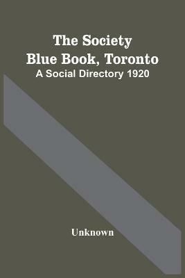 The Society Blue Book, Toronto: A Social Directory 1920 - cover