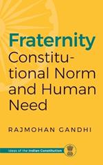 Fraternity: Constitutional Norms and Human Need