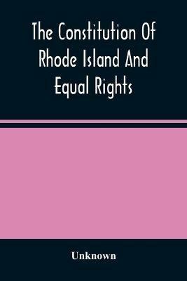 The Constitution Of Rhode Island And Equal Rights - cover