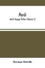 Mardi: And A Voyage Thither (Volume Ii)