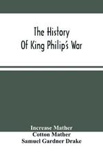 The History Of King Philip'S War