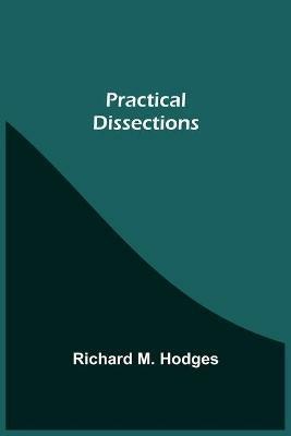 Practical Dissections - Richard M Hodges - cover