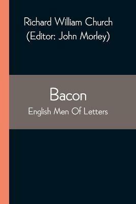 Bacon; English Men Of Letters - Richard William Church - cover