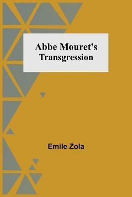 Abbe Mouret's Transgression - Emile Zola - cover