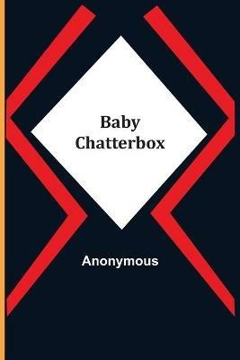Baby Chatterbox - Anonymous - cover