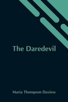 The Daredevil - Maria Thompson Daviess - cover