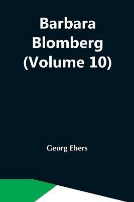Barbara Blomberg (Volume 10) - Georg Ebers - cover