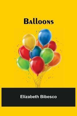 Balloons - Elizabeth Bibesco - cover
