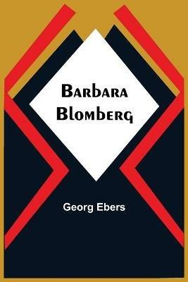 Barbara Blomberg - Georg Ebers - cover