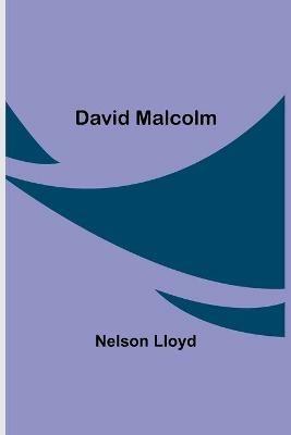David Malcolm - Nelson Lloyd - cover