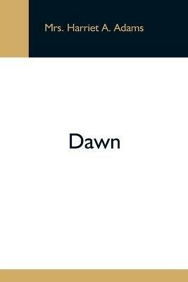 Dawn - Harriet a Adams - cover