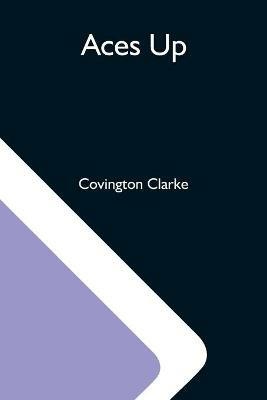 Aces Up - Covington Clarke - cover