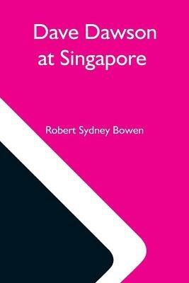 Dave Dawson At Singapore - Robert Sydney Bowen - cover