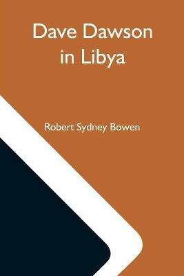 Dave Dawson In Libya - Robert Sydney Bowen - cover