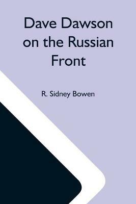 Dave Dawson On The Russian Front - R Sidney Bowen - cover