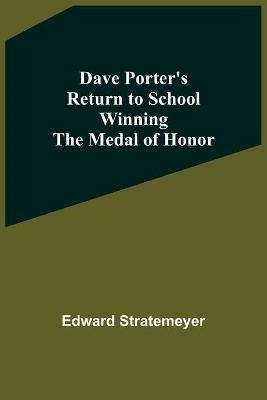 Dave Porter'S Return To School Winning The Medal Of Honor - Edward Stratemeyer - cover