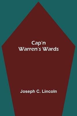 Cap'n Warren's Wards - Joseph C Lincoln - cover