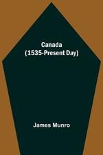 Canada (1535-Present Day)