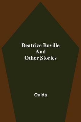 Beatrice Boville and Other Stories - Ouida - cover