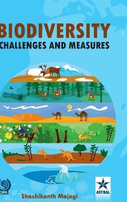Biodiversity Challenges: A Way Forward - Shashikanth H Majagi - cover